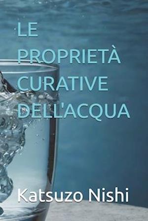 Le Proprietà Curative Dell'acqua