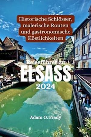 Reiseführer zu Elsass 2024