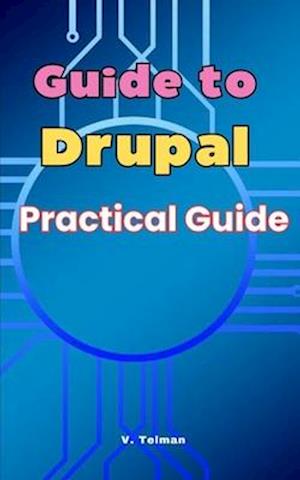 Guide to Drupal