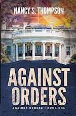 Against Orders: A Gripping Conspiracy Thriller 