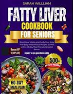 Complete Fatty Liver Diet Cookbook For Seniors