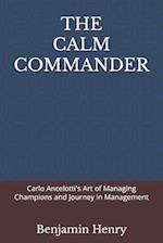 The Calm Commander