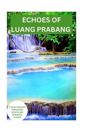 Echoes of Luang Prabang