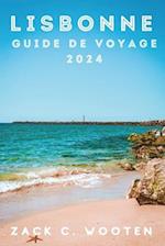 Lisbonne Guide de voyage 2024