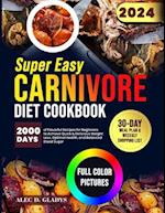 Super Easy Carnivore Diet Cookbook