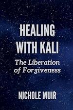 Healing with Kali