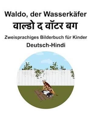 Deutsch-Hindi Waldo, der Wasserkäfer Zweisprachiges Bilderbuch für Kinder