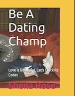 Be A Dating Champ