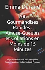 200 Gourmandises Rapides