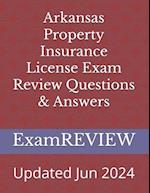 Arkansas Property Insurance License Exam Review Questions & Answers