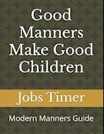 Good Manners Make Good Children