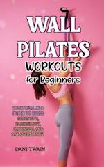 Wall Pilates Workouts for Beginners