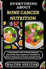 Everything about Bone Cancer Nutrition