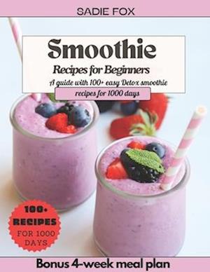 Smoothie Recipes for Beginners