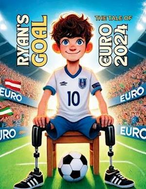 Ryan's Goal - The Tale of Euro 2024