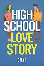 High School Love Story!