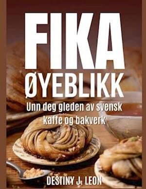 Fika ØYeblikk