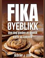 Fika ØYeblikk