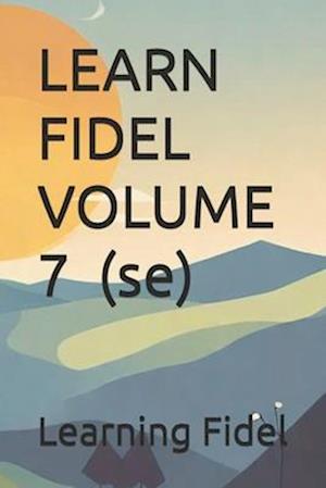 LEARN FIDEL VOLUME 7 &#4656; (se)