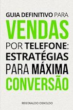 Guia definitivo para vendas por telefone