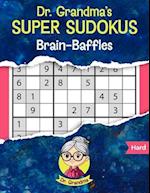 Dr. Grandma's Super Sudokus