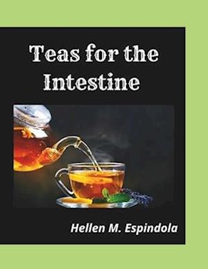 Teas for the Intestine -