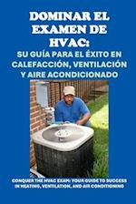 Dominar el examen de HVAC