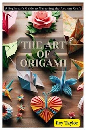 The Art of Origami