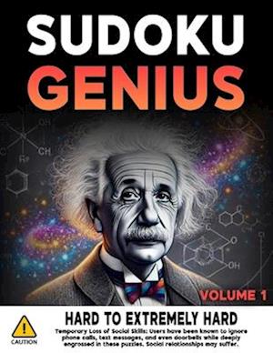 Sudoku Genius Hard to Extremely Hard Volume 1