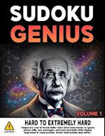 Sudoku Genius Hard to Extremely Hard Volume 1