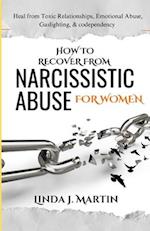 How to Recover from Narcissistic Abuse for Women