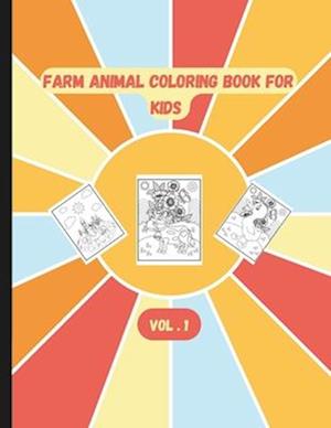 Farm Animal Coloring Book for Kids Ages 4 - 8