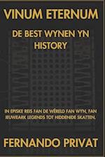 Vinum Etternum de Best Wynen Yn History