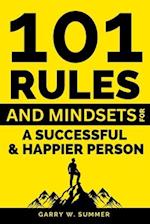 101 Rules and Mindsets for a Successful and Happier Person