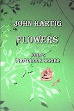 Flowers: John's Photobook Series 