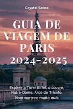 Guia de Viagem de Paris 2024-2025