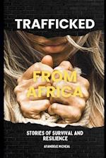 Trafficked from Africa