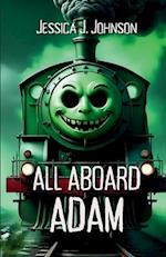 All Aboard Adam