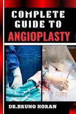 Complete Guide to Angioplasty