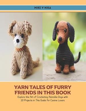 Yarn Tales of Furry Friends in this Book