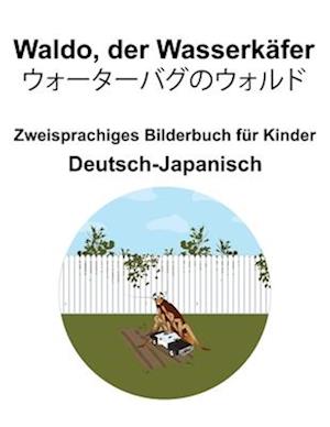 Deutsch-Japanisch Waldo, der Wasserkäfer / &#12454;&#12457;&#12540;&#12479;&#12540;&#12496;&#12464;&#12398;&#12454;&#12457;&#12523;&#12489; Zweisprach