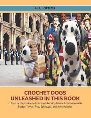 Crochet Dogs Unleashed in this Book