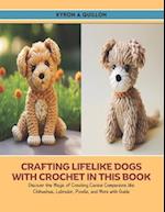Crafting Lifelike Dogs with Crochet in this Book