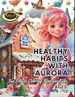 Healthy Habits with Aurora