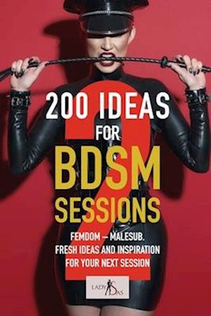 200 ideas for BDSM sessions, Volume 2