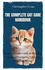 The Complete Cat Care Handbook