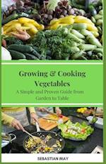 Growing & Cooking Vegetables