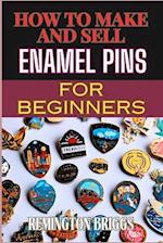 How to Make and Sell Enamel Pins for Beginners