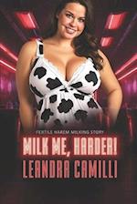 Milk Me, Harder!