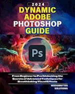 Dynamic Adobe Photoshop Guide 2024